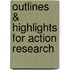Outlines & Highlights For Action Research