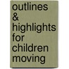Outlines & Highlights For Children Moving door George Graham