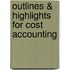Outlines & Highlights For Cost Accounting