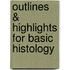 Outlines & Highlights for Basic Histology