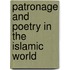 Patronage And Poetry In The Islamic World