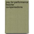 Pay-For-Performance Teacher Compensations