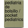 Pediatria de Bolsillo / Pocket Pediatrics door Paritosh Prasad