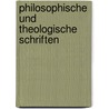 Philosophische Und Theologische Schriften door Nicolaus Cusanus