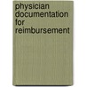 Physician Documentation For Reimbursement door Melinda S. Stegman