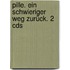 Pille. Ein Schwieriger Weg Zurück. 2 Cds