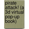 Pirate Attack! (A 3d Virtual Pop-Up Book) door John Matthews