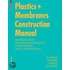 Plastic And Membranes Construction Manual