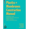 Plastic And Membranes Construction Manual door Jan Knippers
