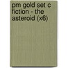 Pm Gold Set C Fiction - The Asteroid (X6) door Hugh Price