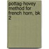 Pottag-Hovey Method For French Horn, Bk 2
