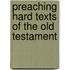 Preaching Hard Texts Of The Old Testament