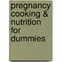 Pregnancy Cooking & Nutrition For Dummies