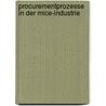 Procurementprozesse In Der Mice-Industrie by Lara Vanessa Poethig
