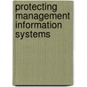 Protecting Management Information Systems by Sid Sirisukha