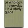 Psychology In Everyday Life & Study Guide by University David G. Myers