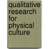 Qualitative Research For Physical Culture