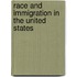 Race And Immigration In The United States