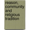 Reason, Community And Religious Tradition door Scott Matthews