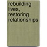 Rebuilding Lives, Restoring Relationships by Subordinate Courts of Singapore