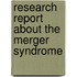 Research Report About The Merger Syndrome