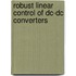Robust Linear Control Of Dc-Dc Converters