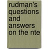 Rudman's Questions And Answers On The Nte by Jack Rudman