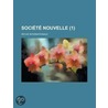 Soci T Nouvelle (1); Revue Internationale by Livres Groupe