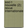 Soci T Nouvelle (2); Revue Internationale by Livres Groupe