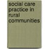 Social Care Practice In Rural Communities