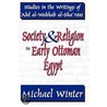 Society & Religion in Early Ottoman Egypt by Michael Winter