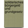 Solidarisches Bürgergeld und Grundgesetz by Michael Brenner
