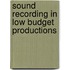 Sound Recording In Low Budget Productions