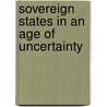 Sovereign States In An Age Of Uncertainty door Ronald Hoffman