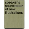 Speaker's Sourcebook of New Illustrations door Virgil Hurley