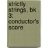 Strictly Strings, Bk 3: Conductor's Score