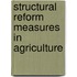 Structural Reform Measures In Agriculture