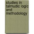 Studies in Talmudic Logic and Methodology