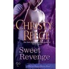 Sweet Revenge: A Last Chance Rescue Novel by Christy Reece