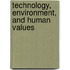Technology, Environment, And Human Values