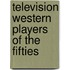 Television Western Players Of The Fifties