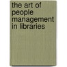 The Art Of People Management In Libraries by Vicki Williamson