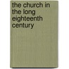 The Church In The Long Eighteenth Century by David Hempton