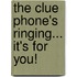 The Clue Phone's Ringing... It's For You!