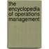 The Encyclopedia Of Operations Management