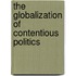 The Globalization Of Contentious Politics