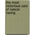 The Most Victorious Cars Of Nascar Racing