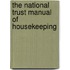 The National Trust Manual Of Housekeeping