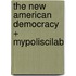 The New American Democracy + Mypoliscilab