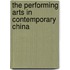The Performing Arts In Contemporary China